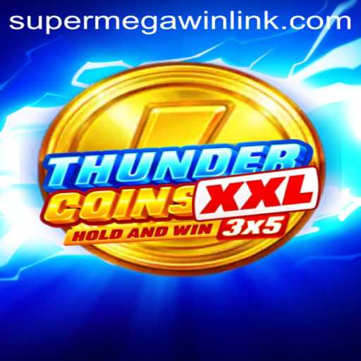 Discover the Exciting World of ThunderCoinsXxl: Unleash the Super Mega Win!